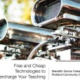 Free and Cheap Technologies to Supercharge Your Teaching