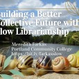 What is slow librarianship?